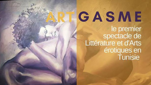 Artgasme, le premier spectacle de littérature et d’arts érotiques en Tunisie au Théâtre El Hamra