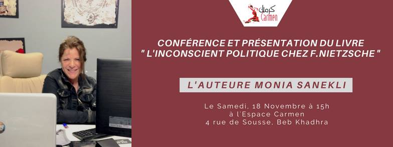 Présentation de « L’inconscient politique chez F. Nietzsche » de Monia Sanekli à l’Espace Carmen