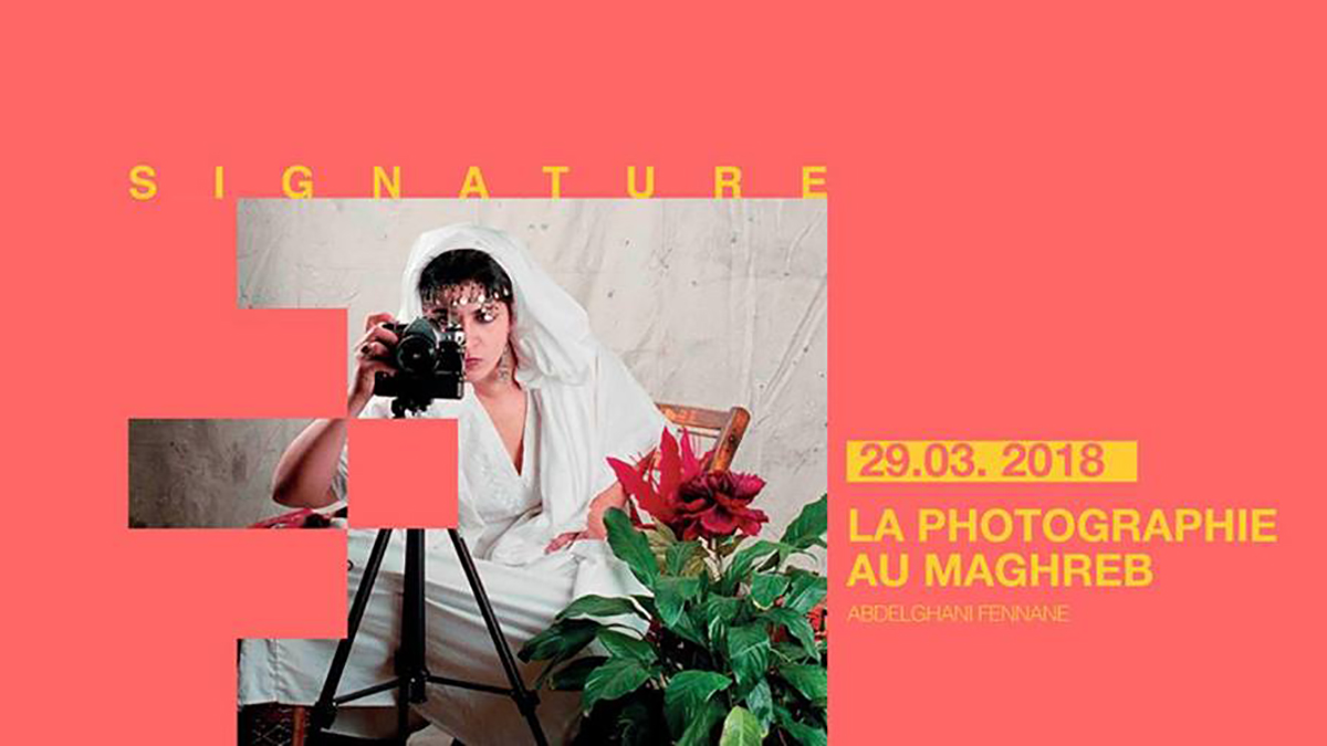 Signature - « La photographie au Maghreb » de Abdelghani Fennane à la Maison de l’image