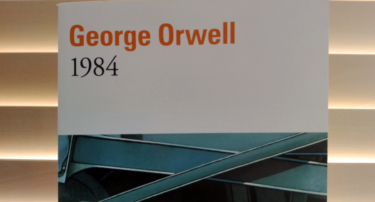 2017 ou "1984" Orwell nous l'avait dit !